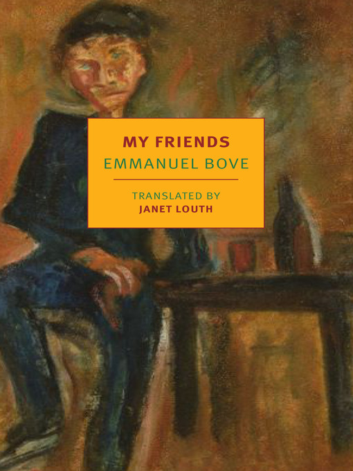 Title details for My Friends by Emmanuel Bove - Available
